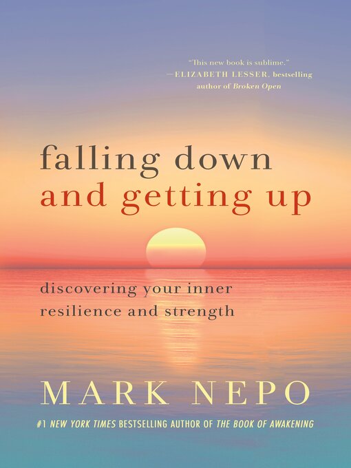 Title details for Falling Down and Getting Up by Mark Nepo - Available